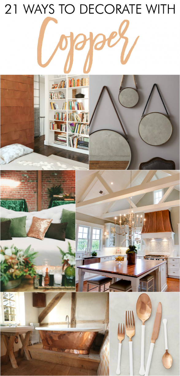 Copper Home Decor and Accessories Awesome 21 Ways to Decorate with Copper