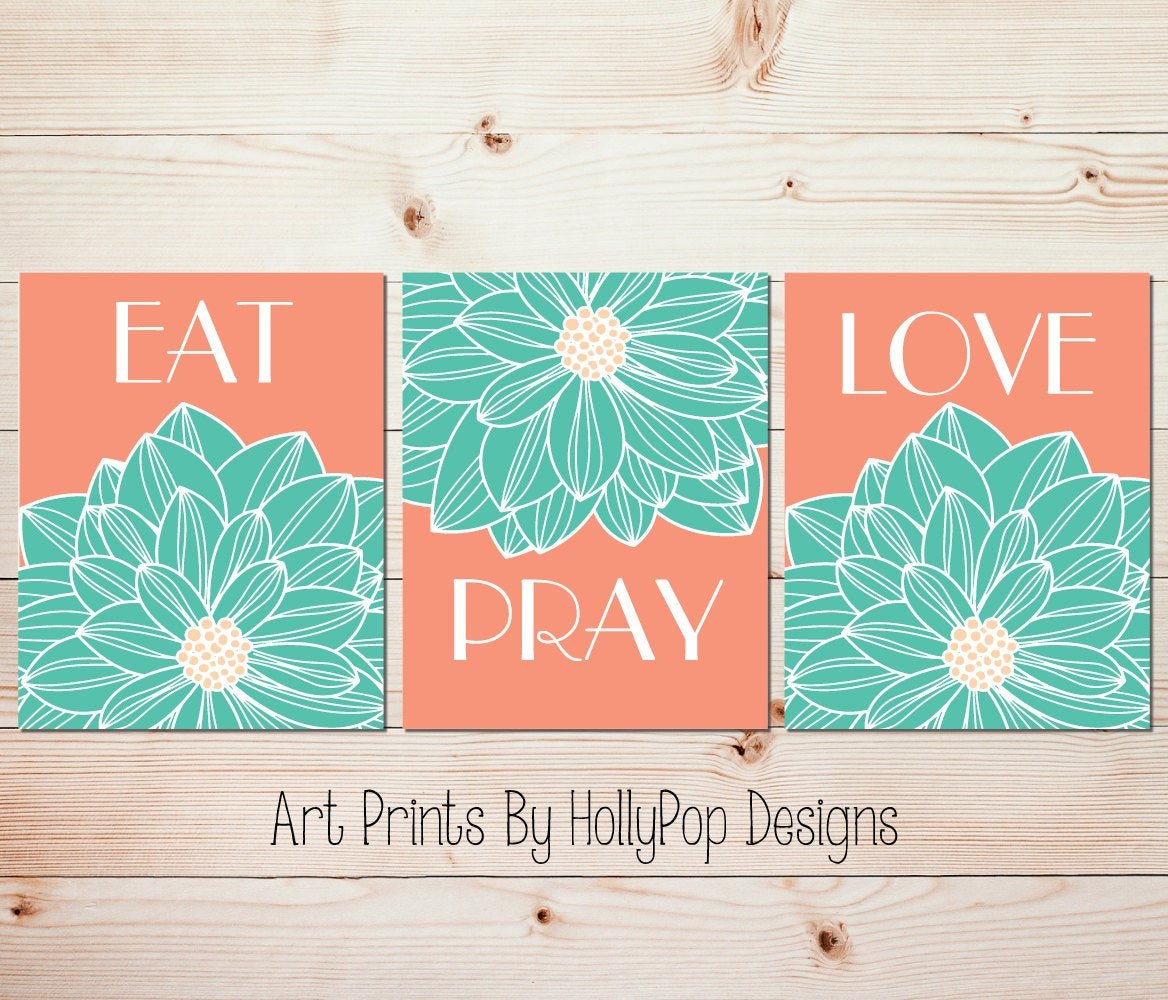 Eat Pray Love Kitchen Decor Awesome Eat Pray Love Kitchen Wall Decor Peach Aqua Mint Art Prints