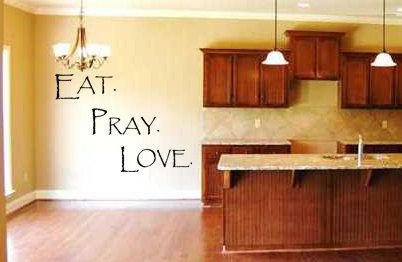 Eat Pray Love Kitchen Decor Inspirational Eat Pray Love Kitchen Vinyl Wall Lettering Art Home Decor Family Religious Quote