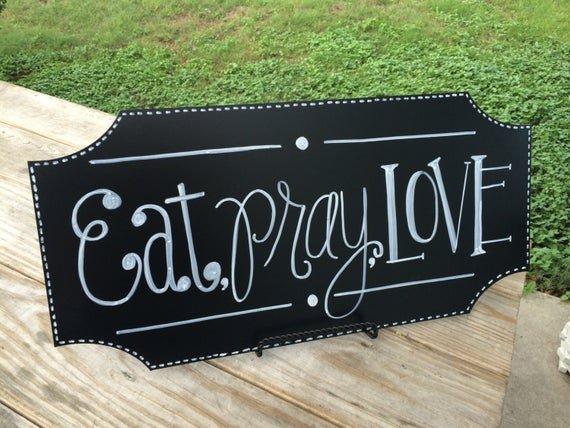 Eat Pray Love Kitchen Decor Lovely Items Similar to Eat Pray Love Chalkboard • Kitchen Decor • Dining Room Decor • Chalk Art • On