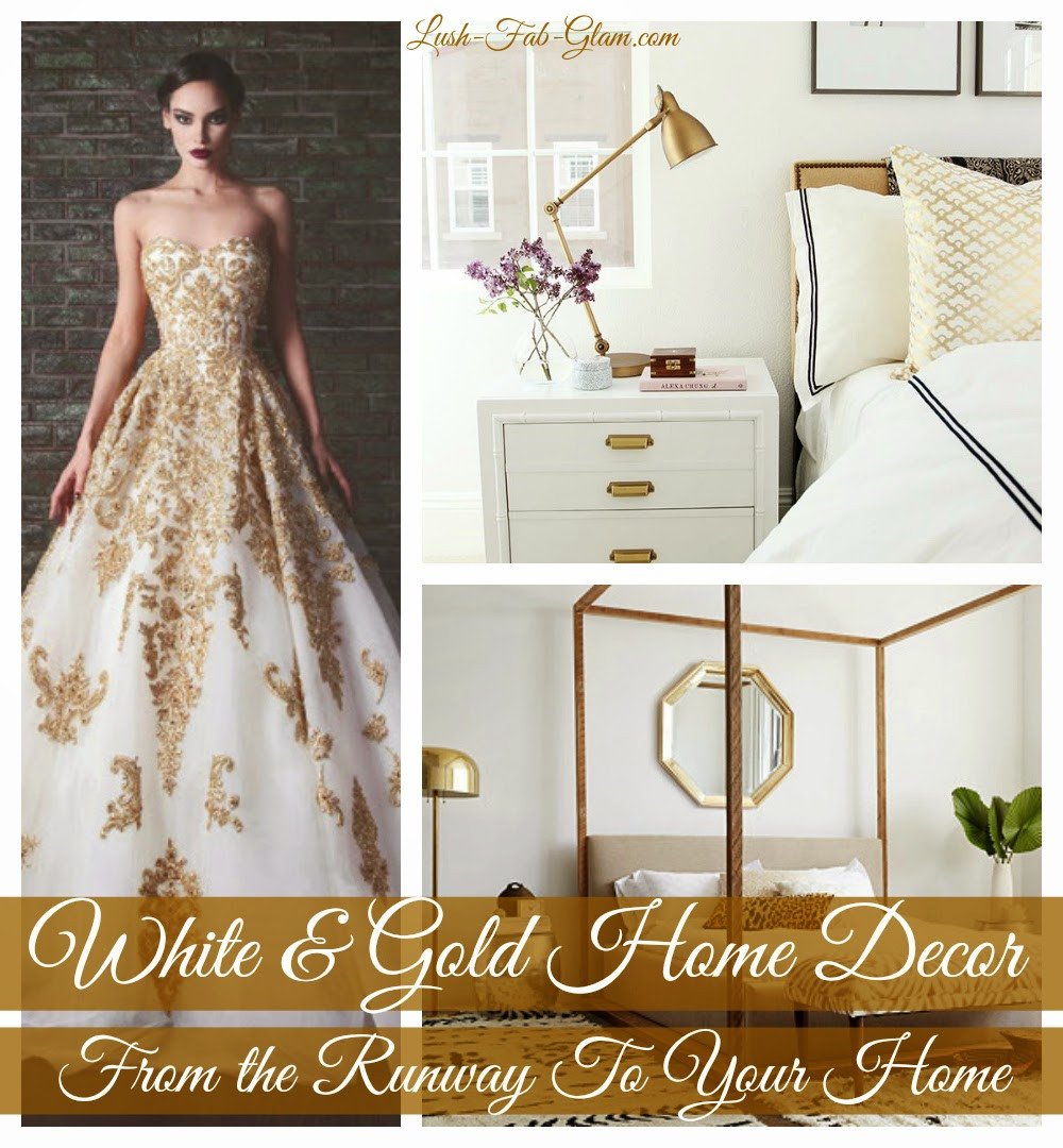 White and Gold Home Decor Unique Lush Fab Glam Blogazine From the Runway to Your Home White and Gold Decor