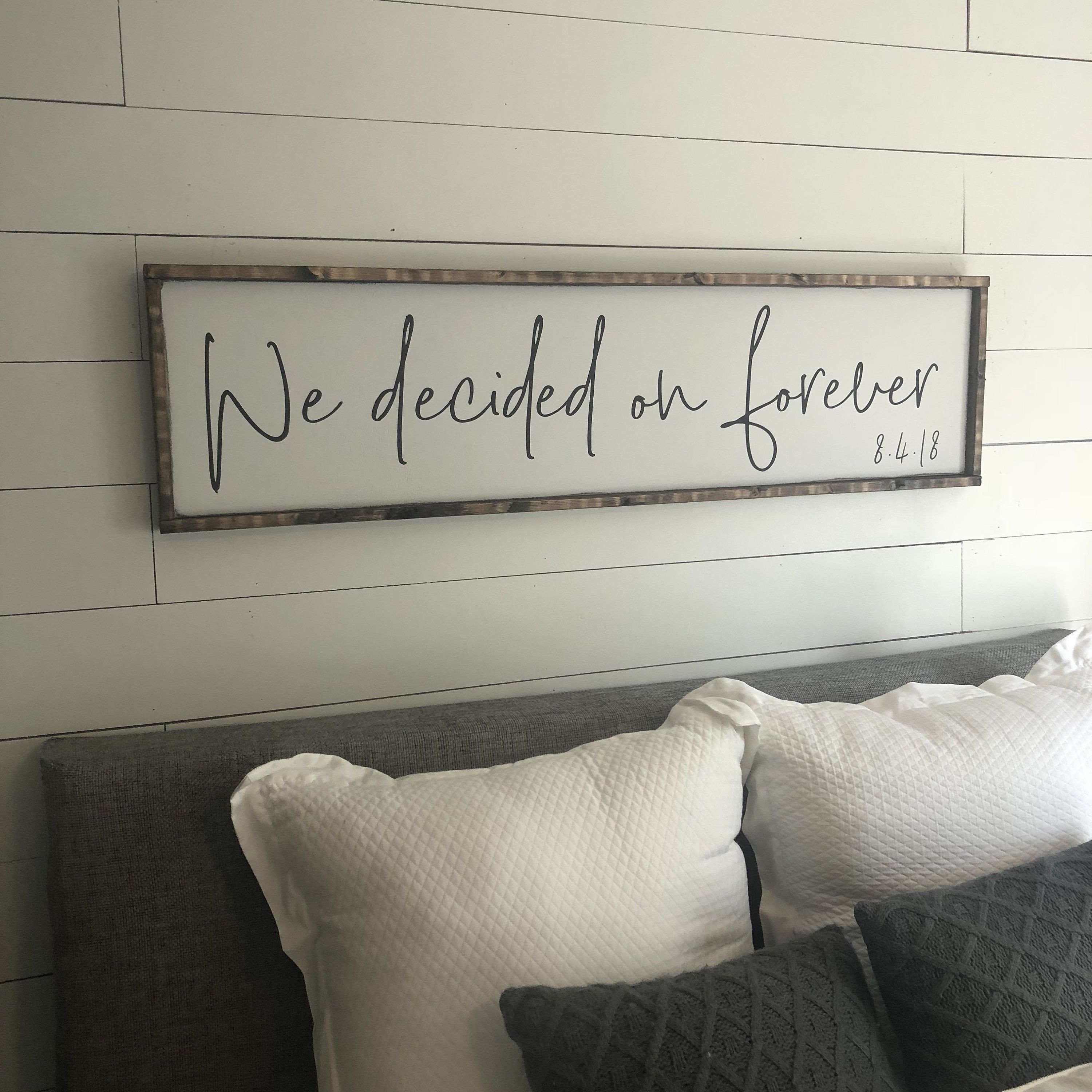 Signs for Bedroom Walls Inspirational We Decided On forever 2 0 Above the Bed Sign [free